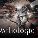 بازی Pathologic 3: جهنمی ترین ماجراجویی تاریخ!